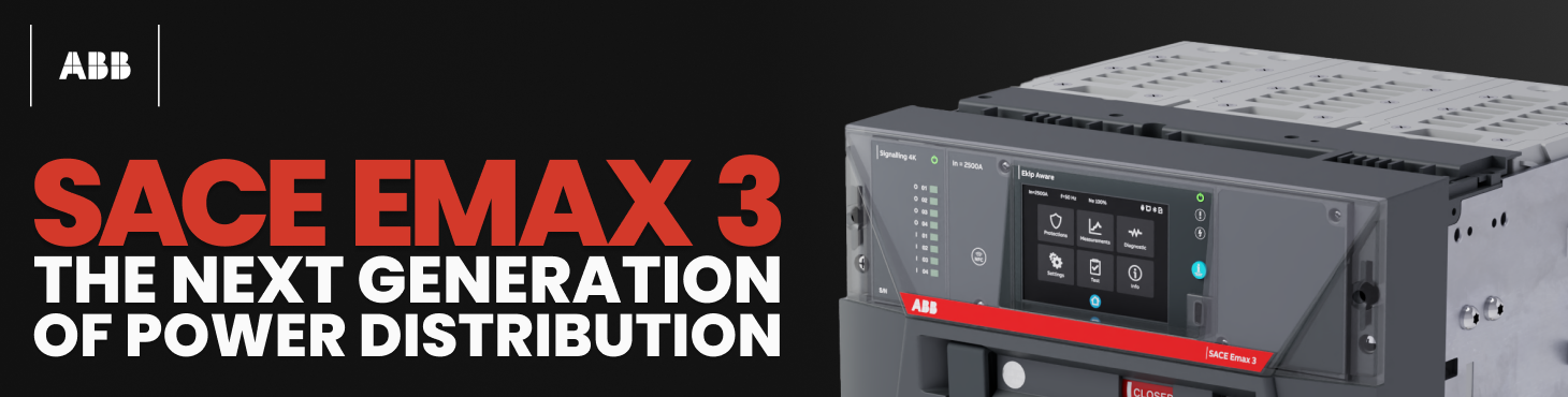 ABB SACE Emax 3: The Next Generation of Power Distribution